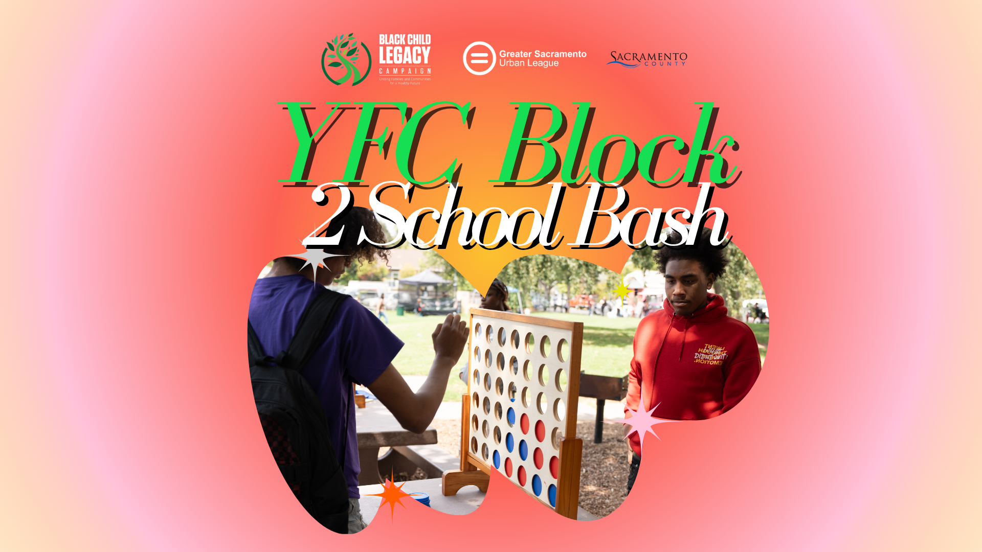 YFC Block 2 School Bash YFC Block 2 School Bash flyer with youth playing Connect 4 at a community event, hosted by GSUL and Black Child Legacy Campaign.